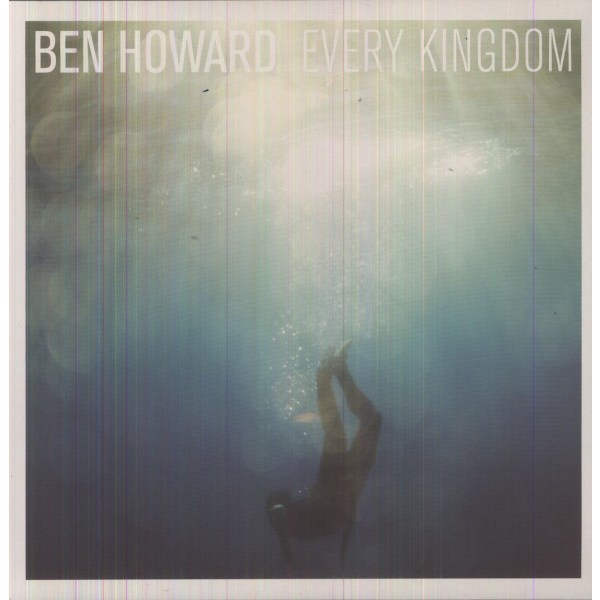 Ben Howard: Every Kingdom