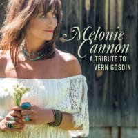 Melonie Cannon: A Tribute To Vern Gosdin (Limited...