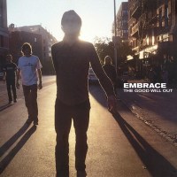 Embrace (Alternative): The Good Will Out (180g)