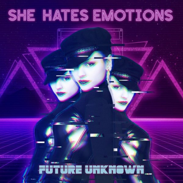 She Hates Emotions: Future Unknown