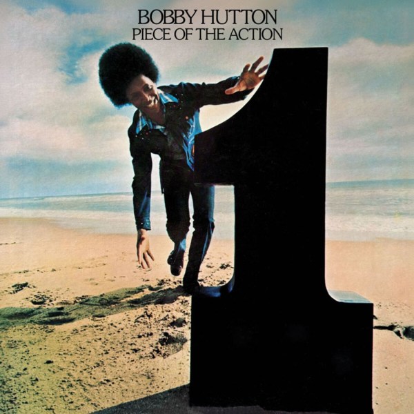 Bobby Hutton: Piece Of The Action (Expanded Edition)