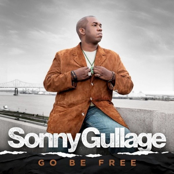 Sonny Gullage: Go Be Free