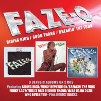 Faze-O: Riding High / Good Thang / Breakin The Funk