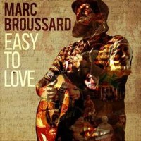 Marc Broussard: Easy To Love