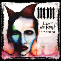 Marilyn Manson: Lest We Forget - The Best Of Marilyn Manson