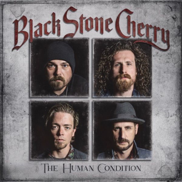 Black Stone Cherry: The Human Condition (Deluxe Edition)