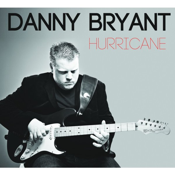 Danny Bryant: Hurricane