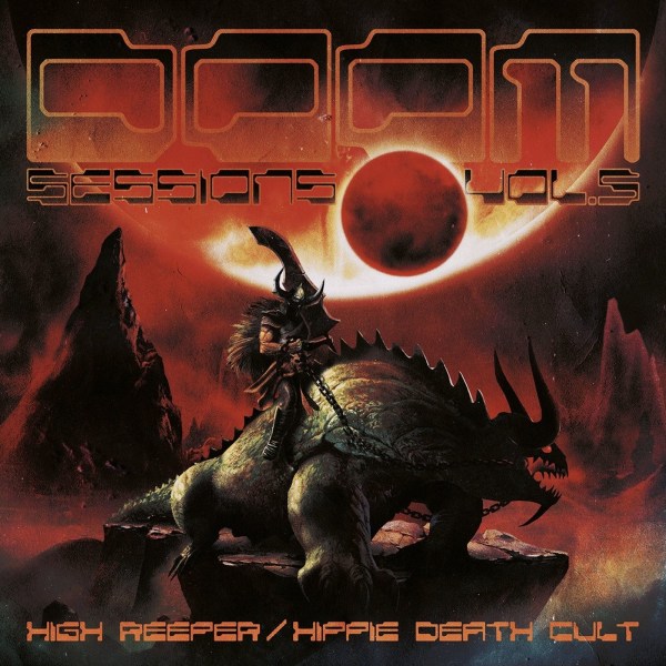 High Reeper & Hippie Death Cult: Doom Sessions Vol.5