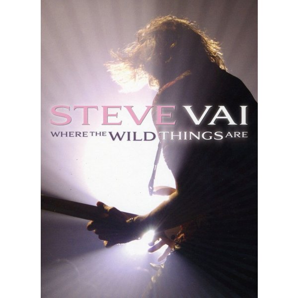 Steve Vai: Where The Wild Things Are: Live In Minneapolis 2007