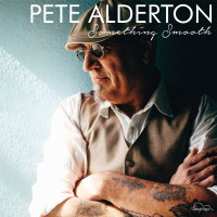 Pete Alderton: Something Smooth (180g) (Limited Edition)