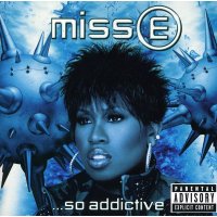 Missy Elliott: Miss E...So Addictive