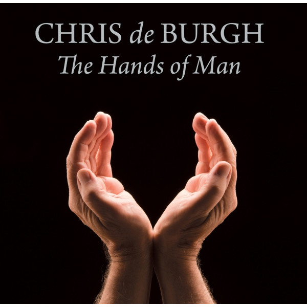 Chris De Burgh: The Hands Of Man