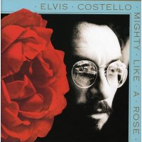 Elvis Costello: Mighty Like A Rose