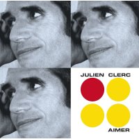 Julien Clerc: Aimer