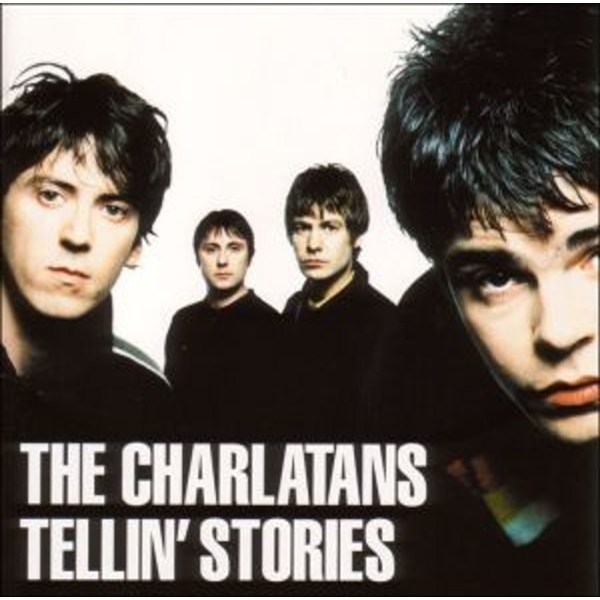 The Charlatans (Brit-Pop): Tellin Stories