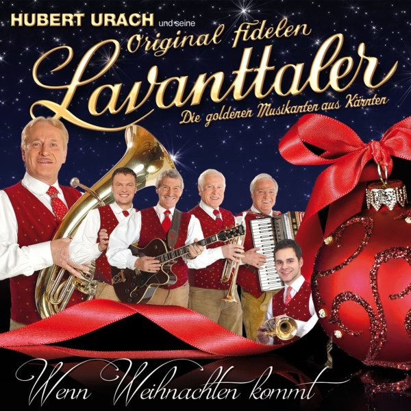 Hubert Urach & Seine Original Fidelen Lavanttaler: Wenn Weihnachten kommt