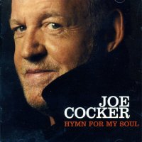 Joe Cocker: Hymn For My Soul