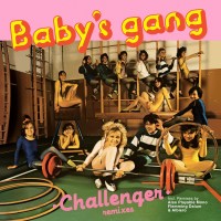 Babys Gang: Challenger