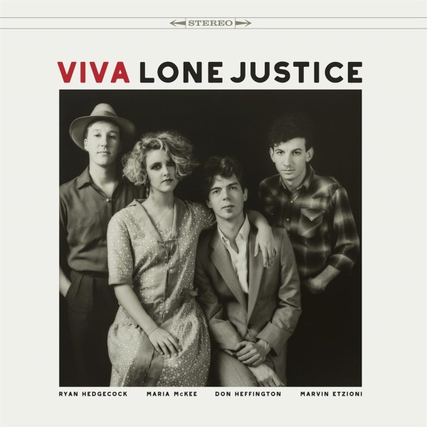 Lone Justice: Viva Lone Justice