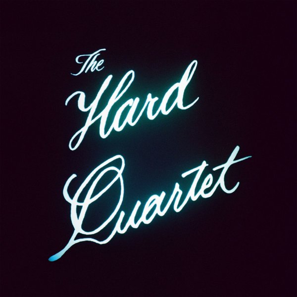 The Hard Quartet: The Hard Quartet