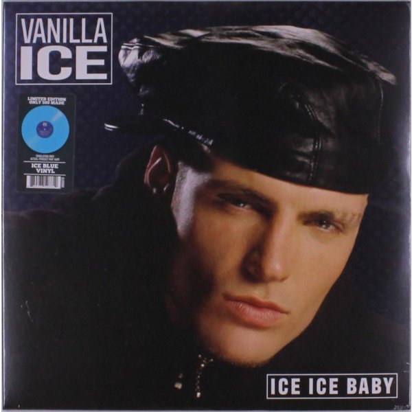 Vanilla Ice: Ice Ice Baby (Limited Edition) (Ice Blue Vinyl)