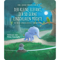 Der kleine Elefant, der so gerne einschlafen möchte (Hörbuch mit Liedern)