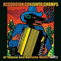 Various Artists: Accordion Conjunto Champs