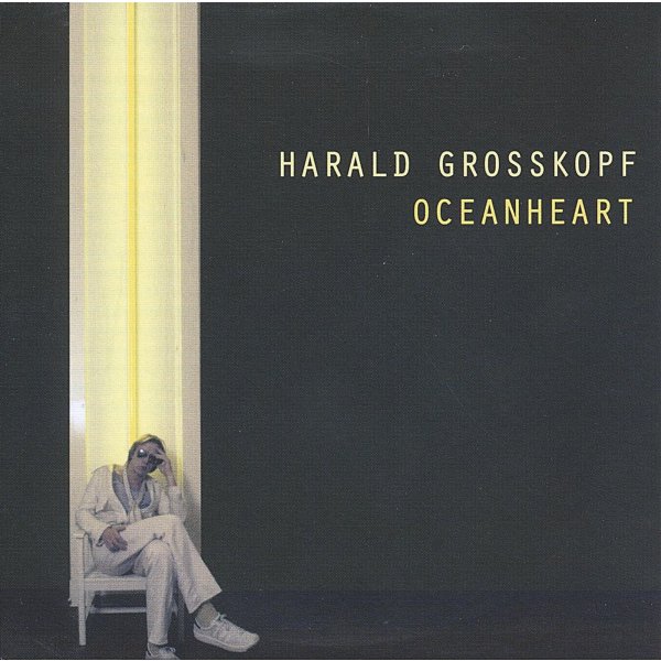 Harald Grosskopf: Oceanheart