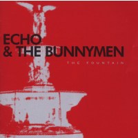 Echo & The Bunnymen: The Fountain