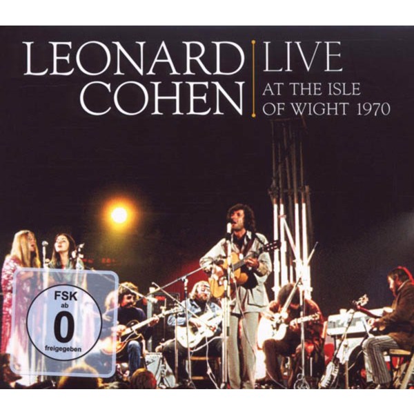 Leonard Cohen (1934-2016): Live At The Isle Of Wight 1970