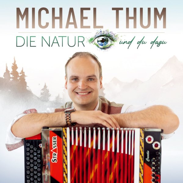 Michael Thum: Die Natur und du dazu