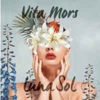 Luna Sol: Vita Mors