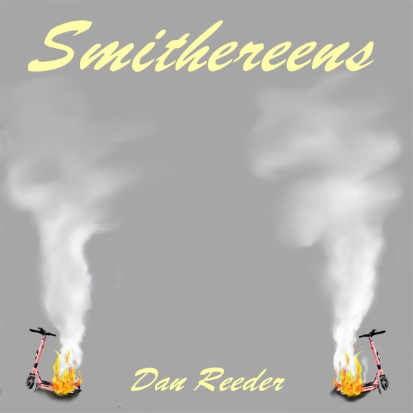 Dan Reeder: Smithereens (Red/Yellow Splatter Vinyl)