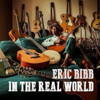 Eric Bibb: In The Real World