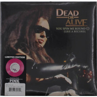 Dead Or Alive: You Spin Me Round (Like A Record) (Limited...