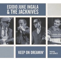 Egidio "Juke" Ingala & The Jacknives: Keep...