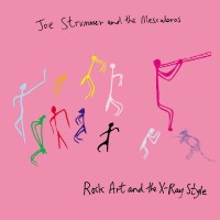 Joe Strummer & The Mescaleros: Rock Art & The...