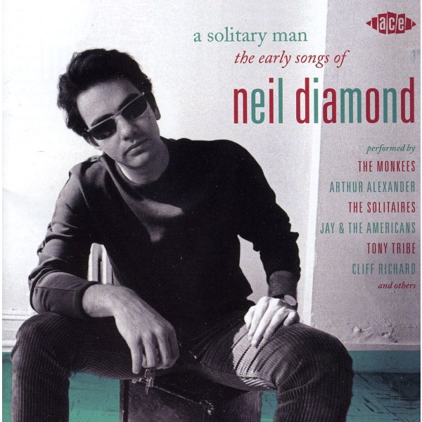 Neil Diamond: A Solitary Man: The Early Songs Of Neil Diamond