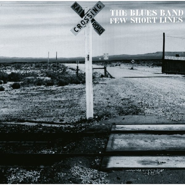 The Blues Band: Few Short Lines