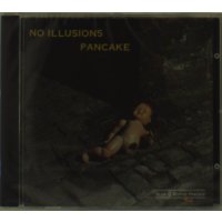 Pancake: No Illusions