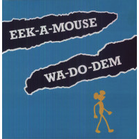 Eek-A-Mouse: Wa Do Dem