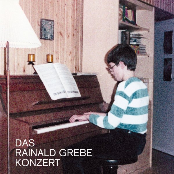 Rainald Grebe: Das Rainald Grebe Konzert