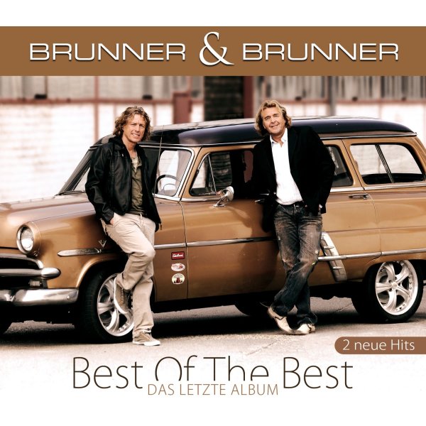 Brunner & Brunner: Best Of The Best - Das letzte Album