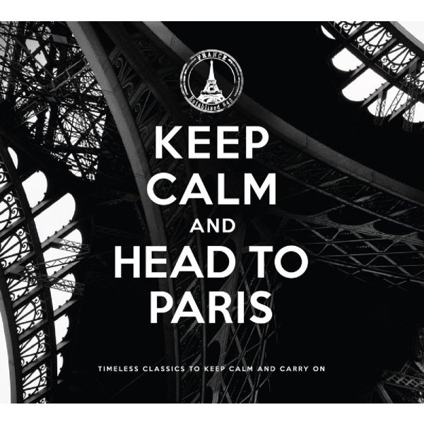 Various: Keep Calm And Head To Paris