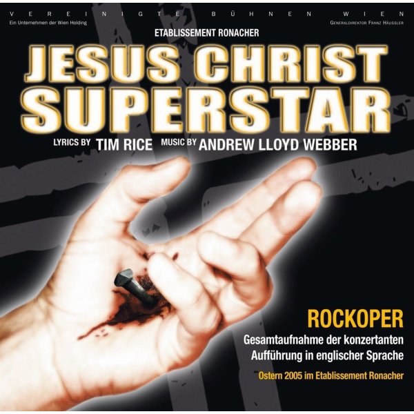 Andrew Lloyd Webber: Jesus Christ Superstar (2005)