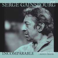 Serge Gainsbourg (1928-1991): Incomparable (remastered)...