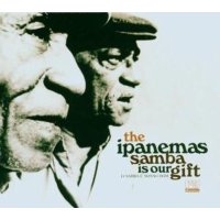 The Ipanemas: Samba Is Our Gift