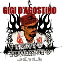 Gigi DAgostino: Lento Violento