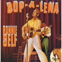 Ronnie Self: Bop-A-Lena