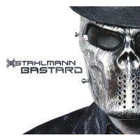 Stahlmann: Bastard (Limited-Edition) (Enhanced)